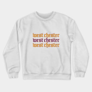 west chester lettering Crewneck Sweatshirt